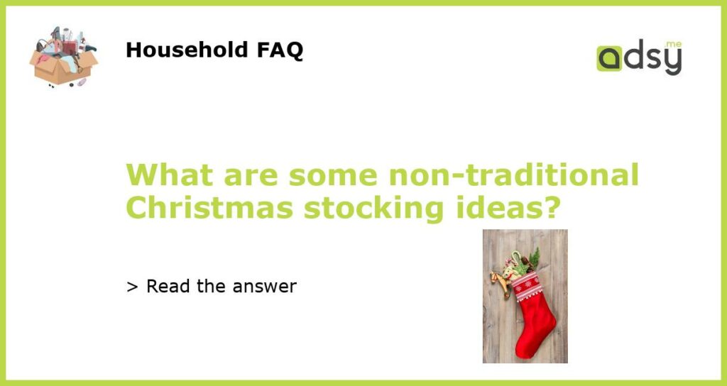 What are some non traditional Christmas stocking ideas featured