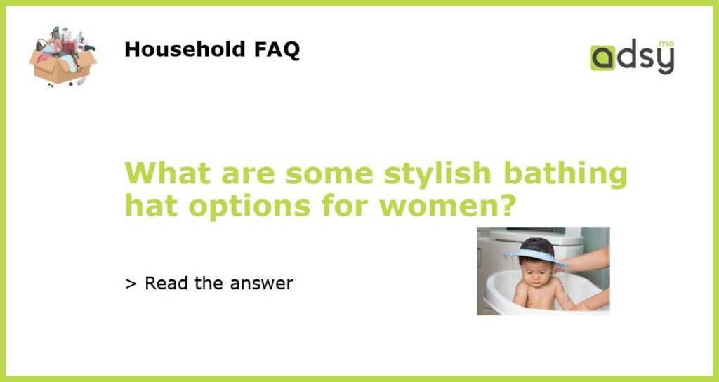 What are some stylish bathing hat options for women featured
