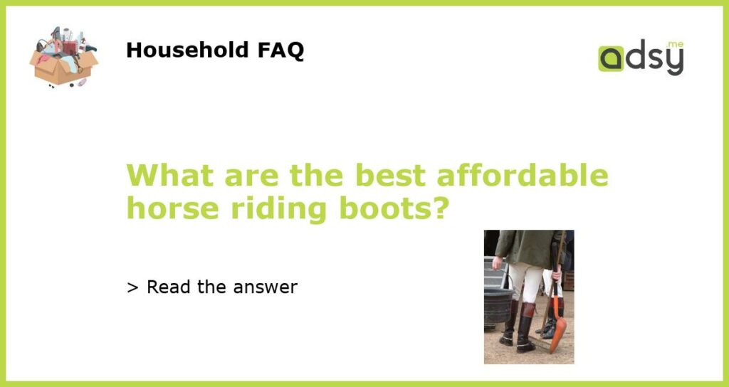 What are the best affordable horse riding boots featured