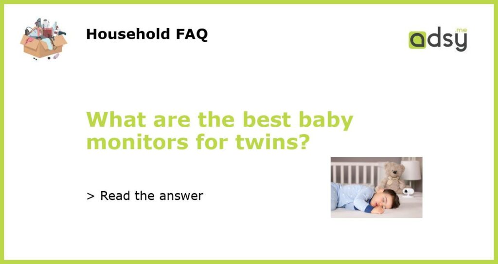 What are the best baby monitors for twins featured
