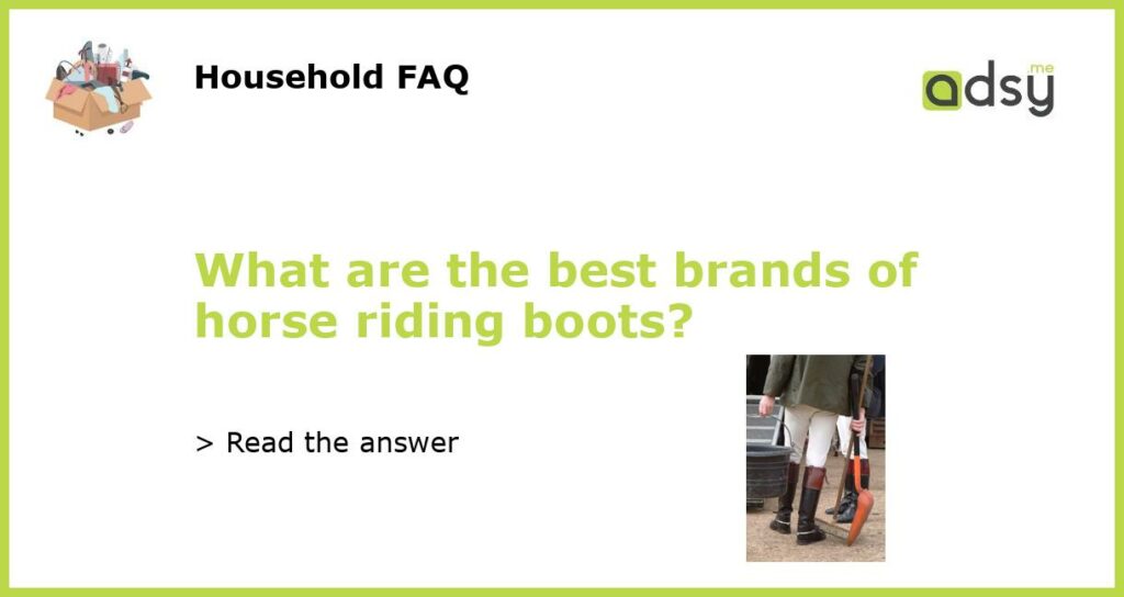 What are the best brands of horse riding boots featured