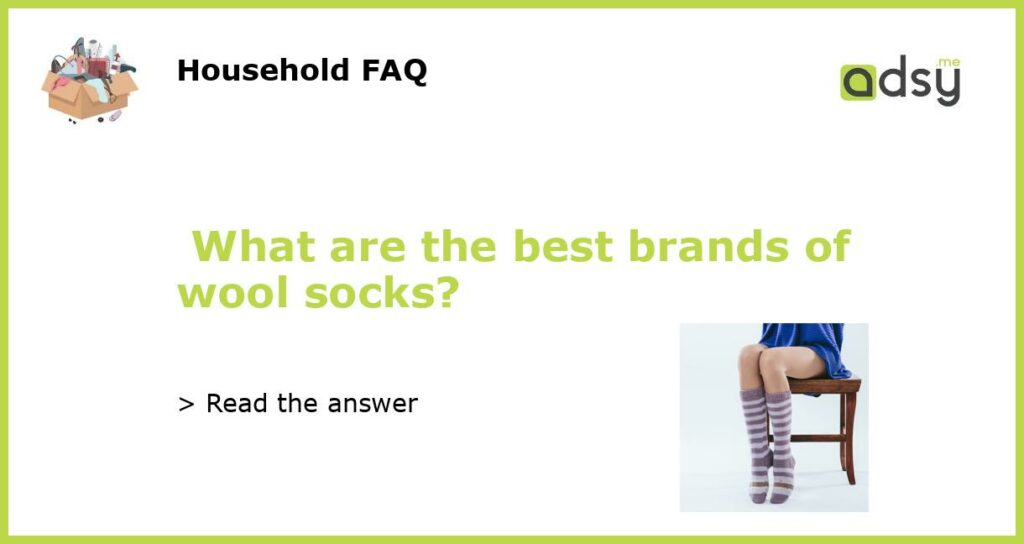 What are the best brands of wool socks featured