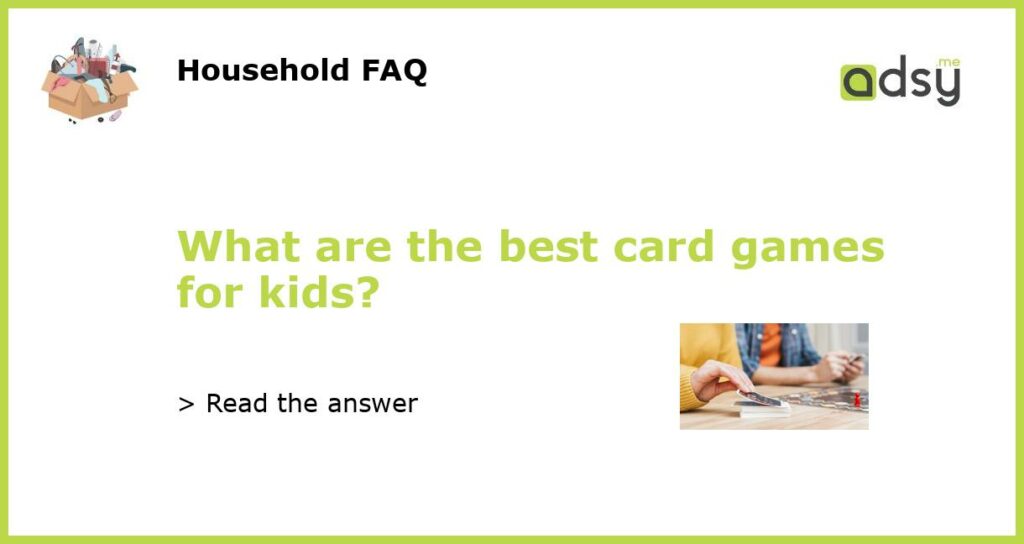 What are the best card games for kids featured