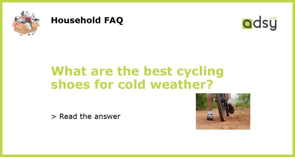 What are the best cycling shoes for cold weather featured