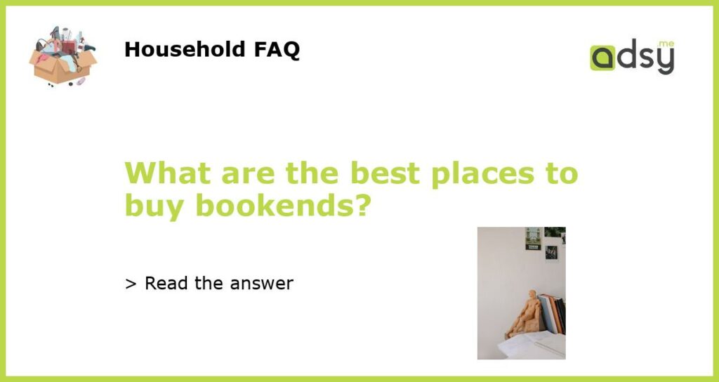 What are the best places to buy bookends featured