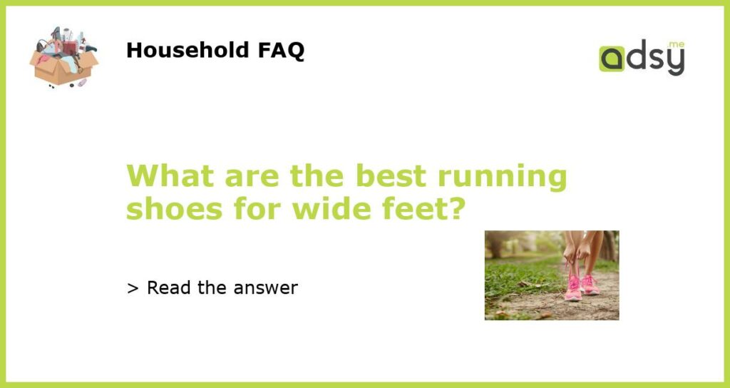 What are the best running shoes for wide feet featured