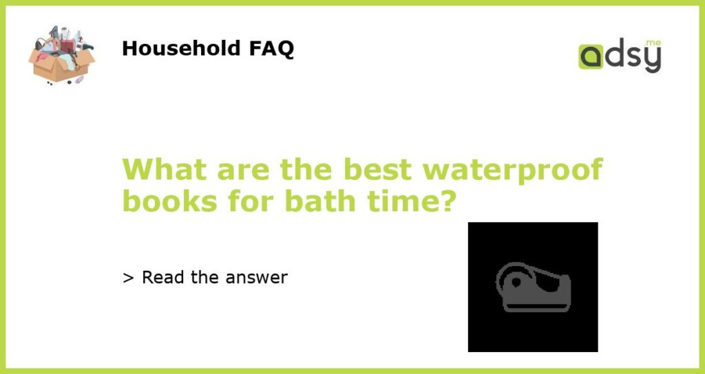What are the best waterproof books for bath time featured