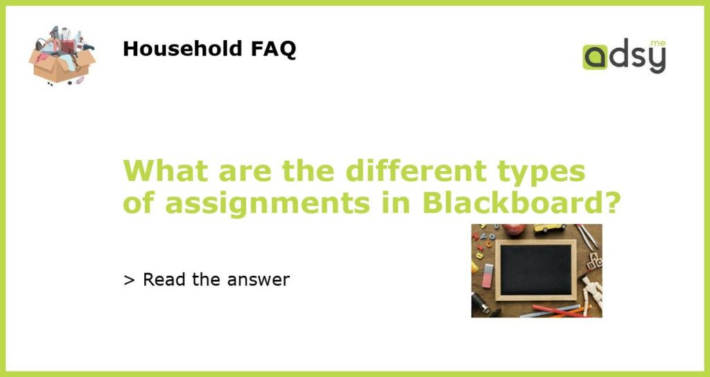 What are the different types of assignments in Blackboard featured