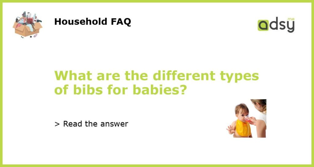 What are the different types of bibs for babies featured