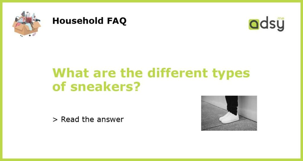 What are the different types of sneakers featured