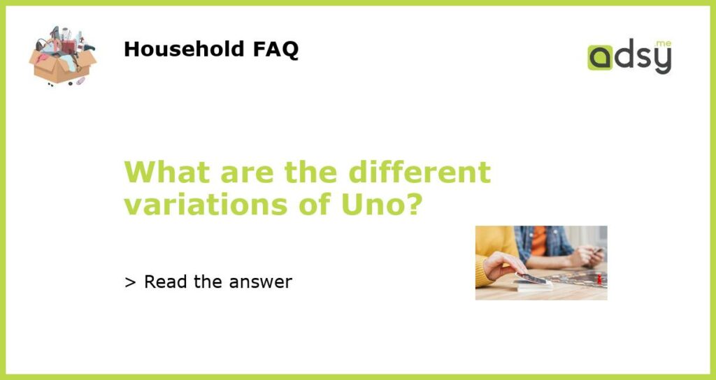 What are the different variations of Uno?