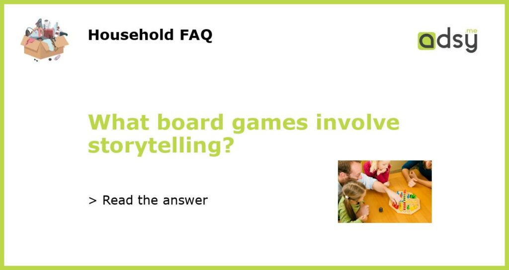 What board games involve storytelling featured
