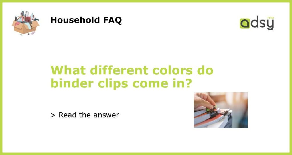 What different colors do binder clips come in featured