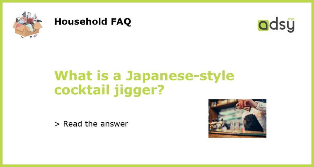 What is a Japanese style cocktail jigger featured