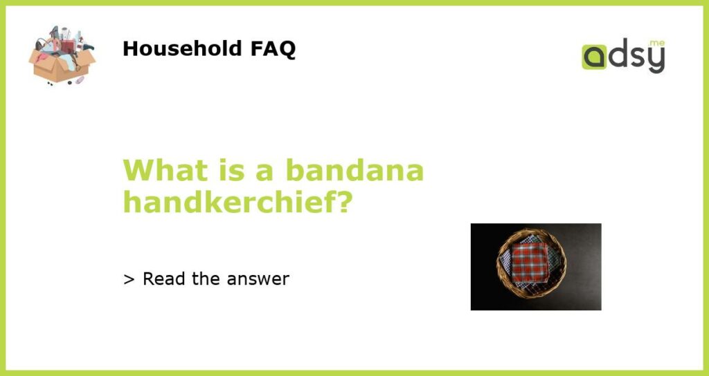 What is a bandana handkerchief featured