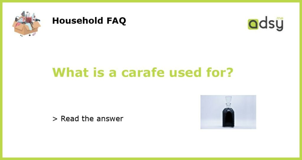 What is a carafe used for featured