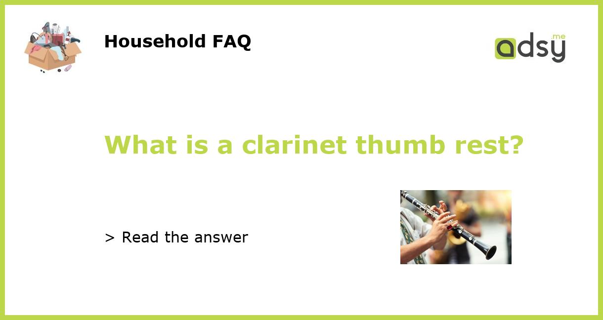 What is a thumb rest?