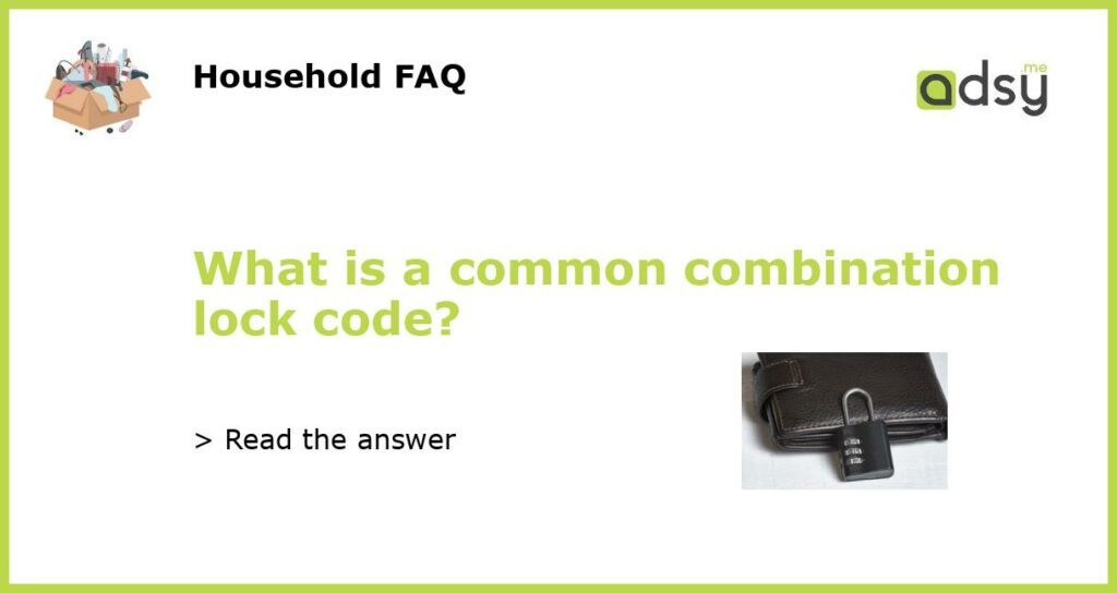 What is a common combination lock code featured