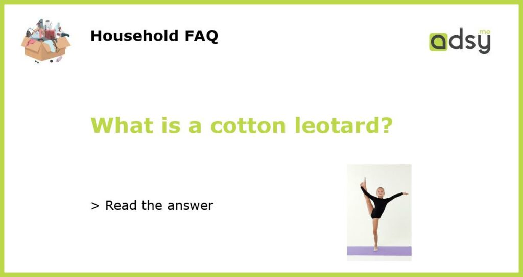 What is a cotton leotard?