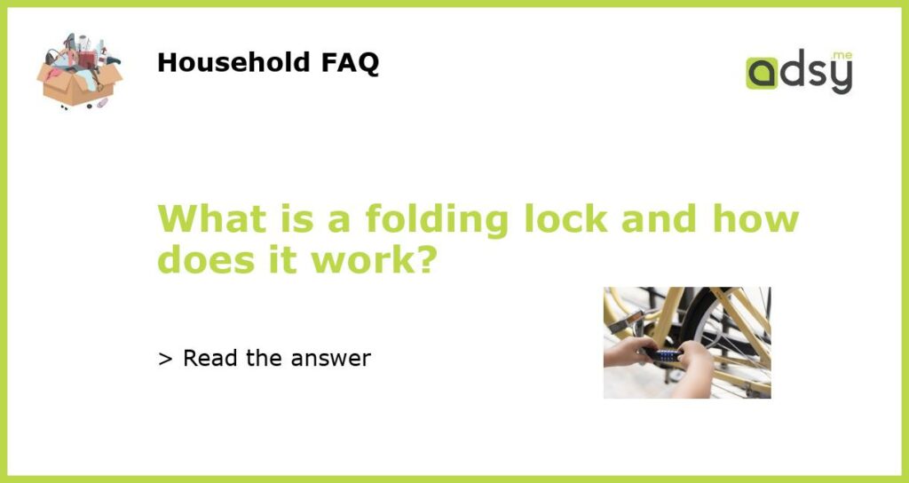 What is a folding lock and how does it work featured