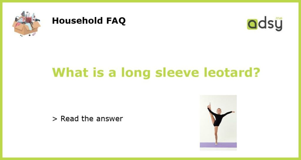 What is a long sleeve leotard featured