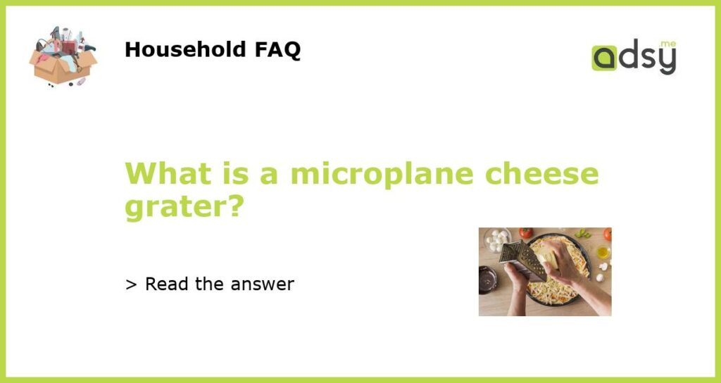 What is a microplane cheese grater featured