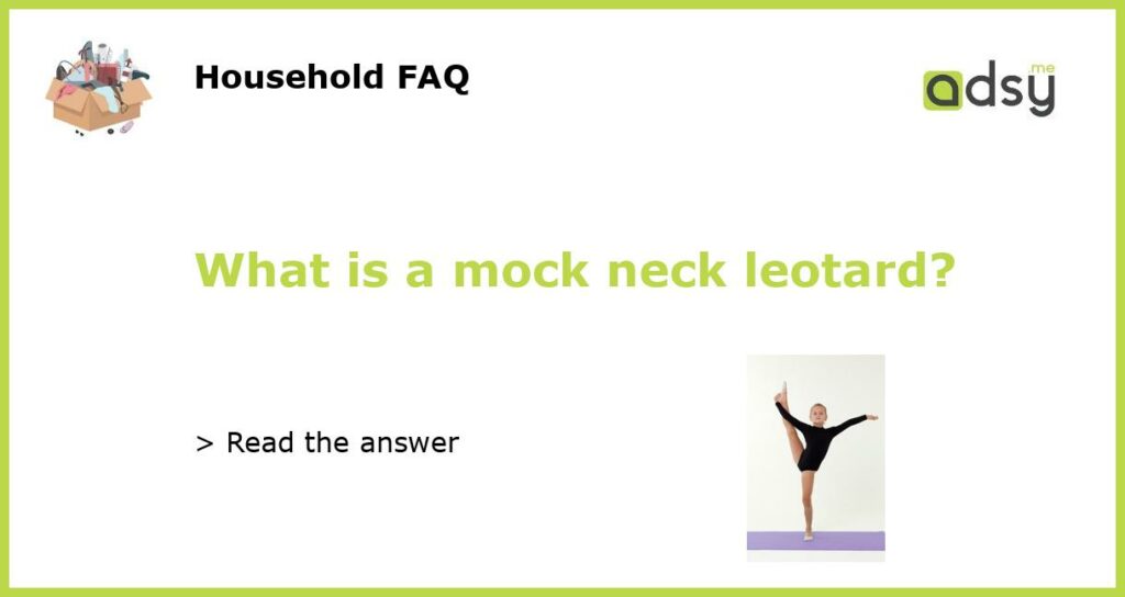 What is a mock neck leotard featured