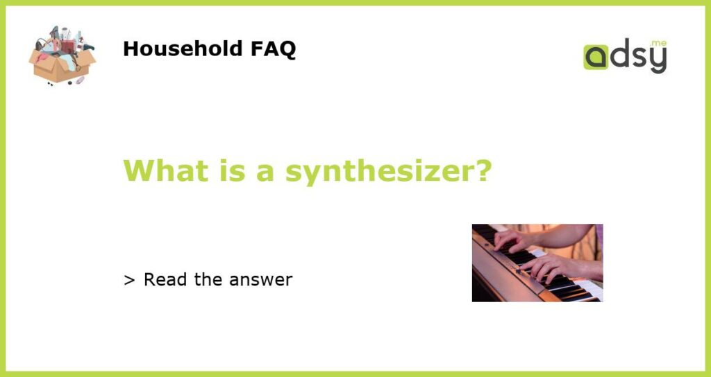 What is a synthesizer featured