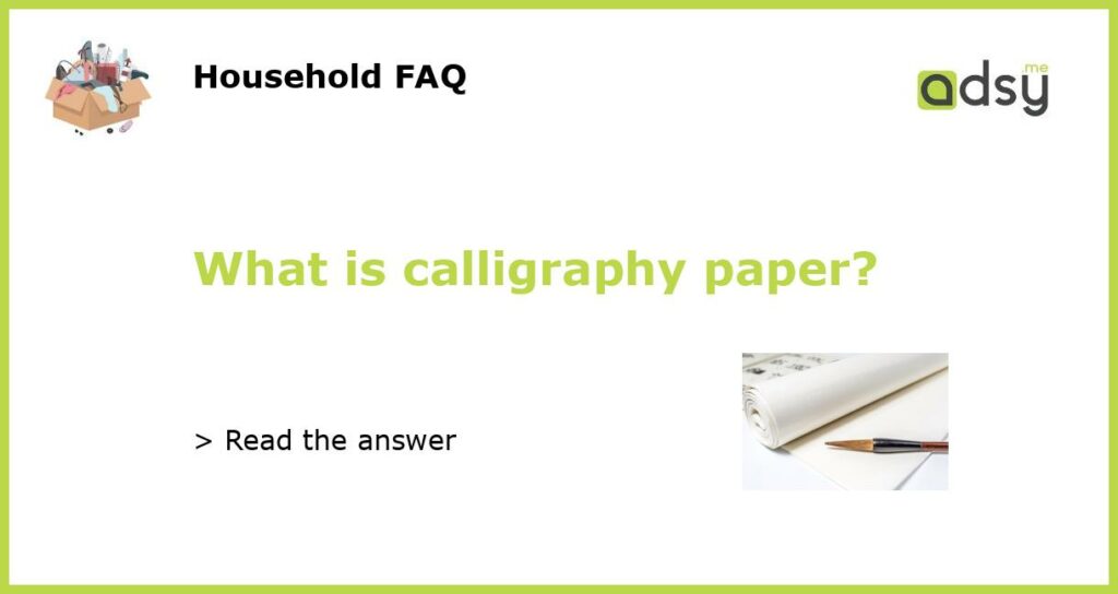 What is calligraphy paper featured