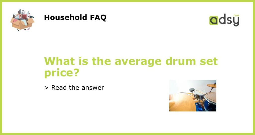 What is the average drum set price featured