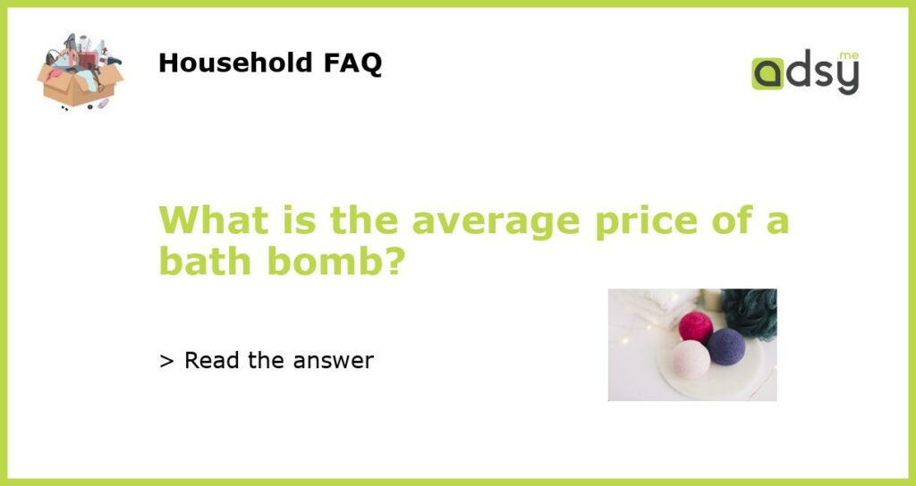 What is the average price of a bath bomb?