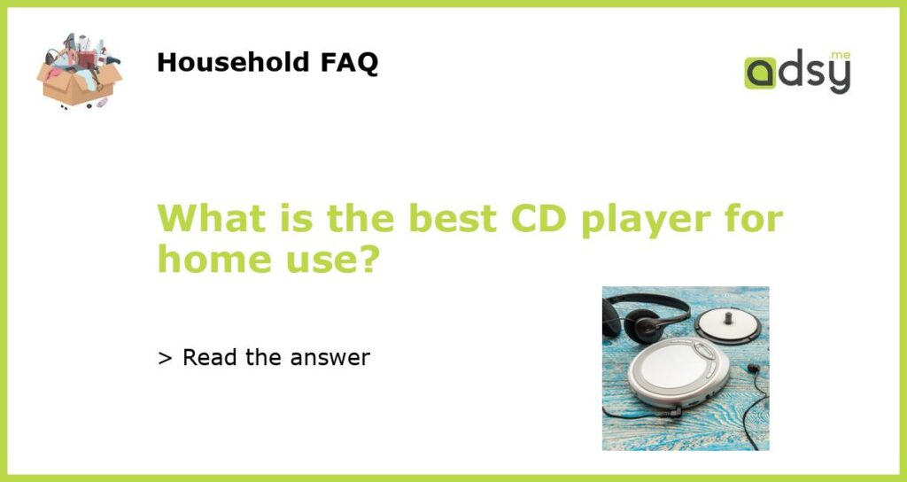 What is the best CD player for home use featured