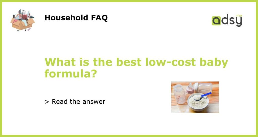 What is the best low cost baby formula featured