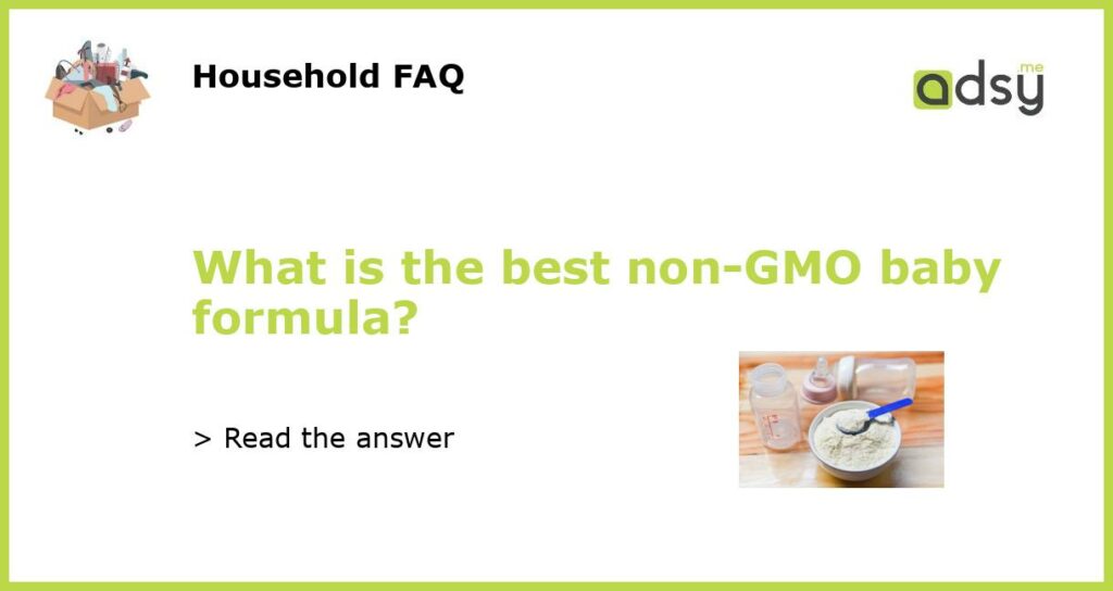 What is the best non GMO baby formula featured