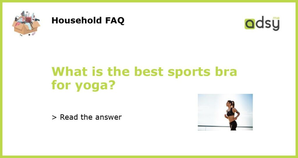 What is the best sports bra for yoga?