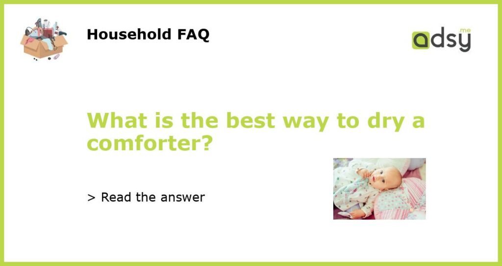 What is the best way to dry a comforter featured