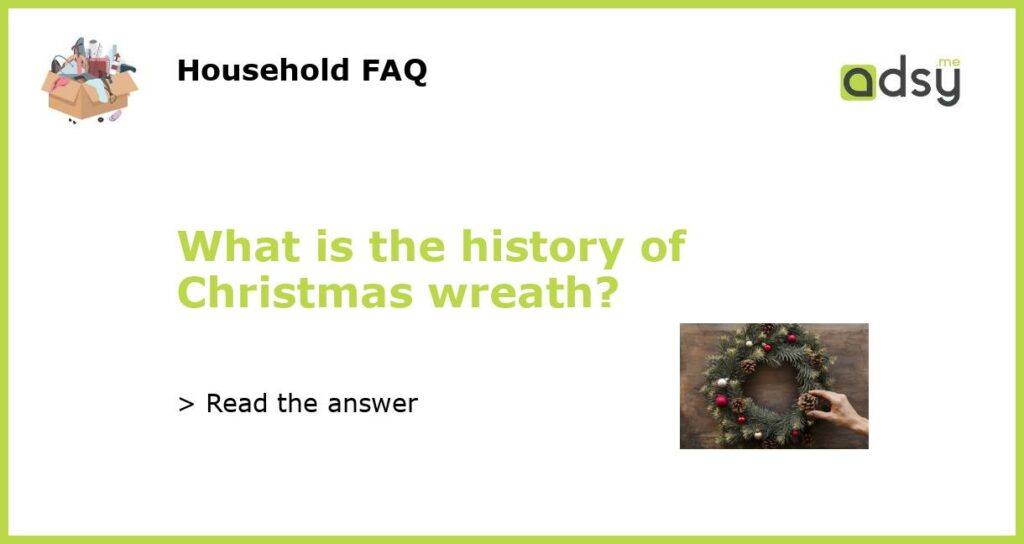What is the history of Christmas wreath featured