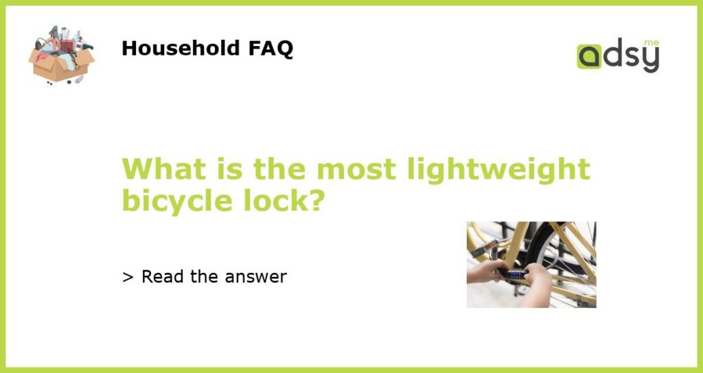 What is the most lightweight bicycle lock featured