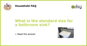 What is the standard size for a bathroom sink featured