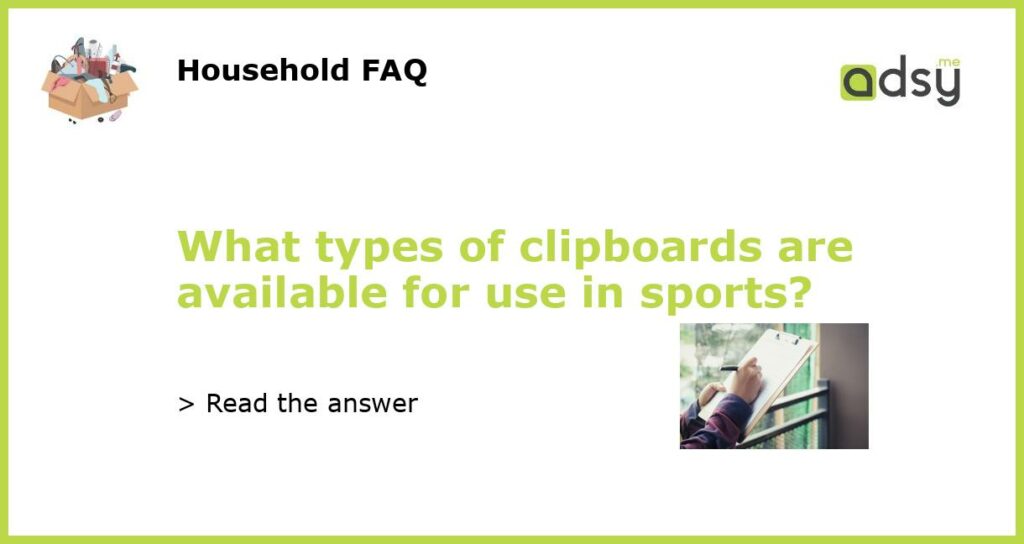 What types of clipboards are available for use in sports featured