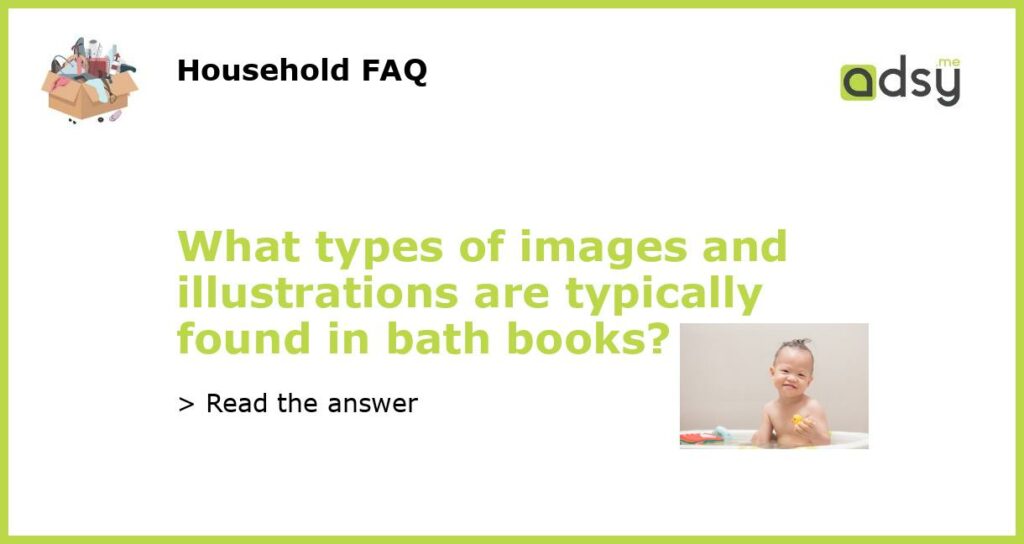 What types of images and illustrations are typically found in bath books featured
