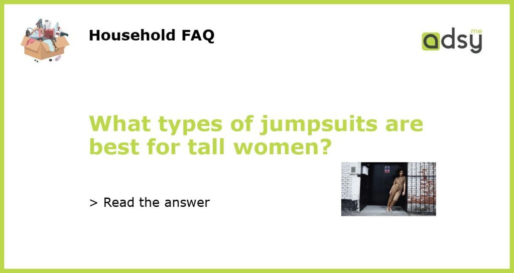What types of jumpsuits are best for tall women featured