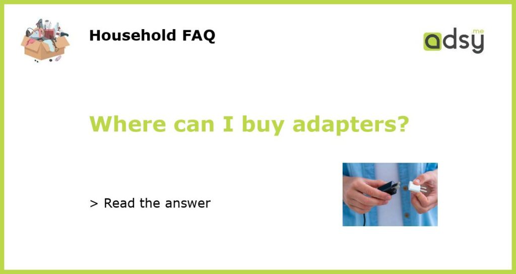 Where can I buy adapters featured