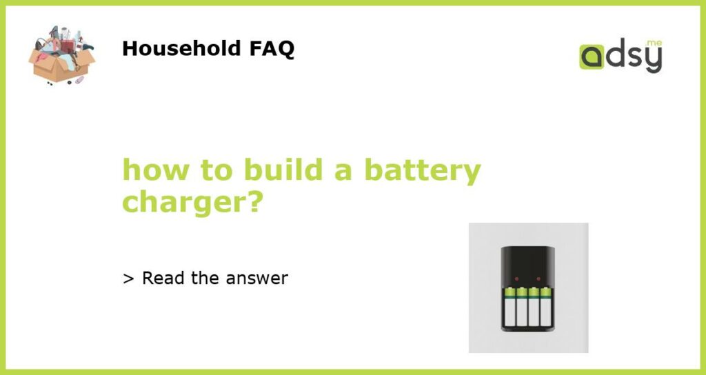 how to build a battery charger featured