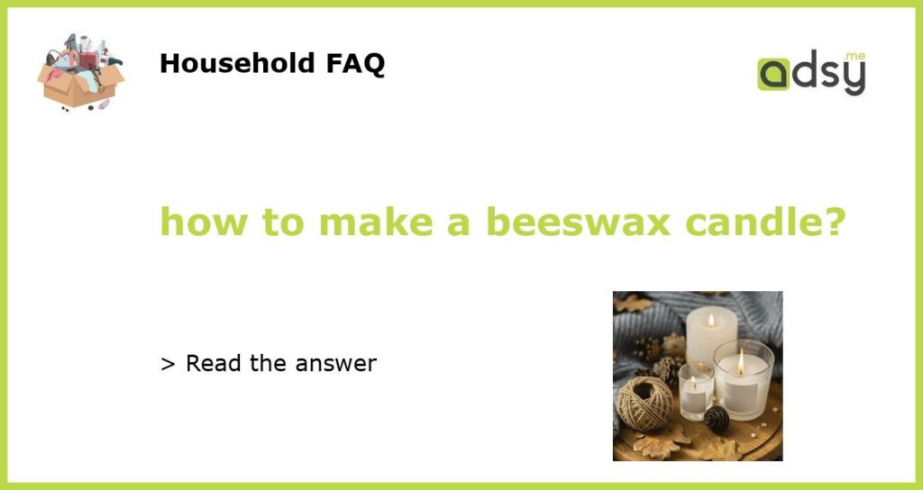 how to make a beeswax candle featured