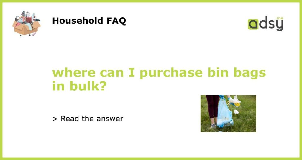 where can I purchase bin bags in bulk featured