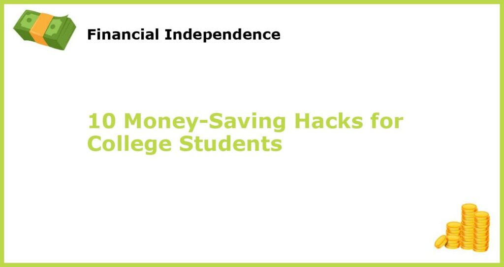 10 Money Saving Hacks for College Students featured