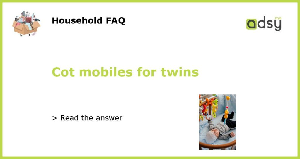 Cot mobiles for twins featured