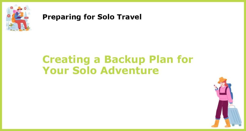 Creating a Backup Plan for Your Solo Adventure featured