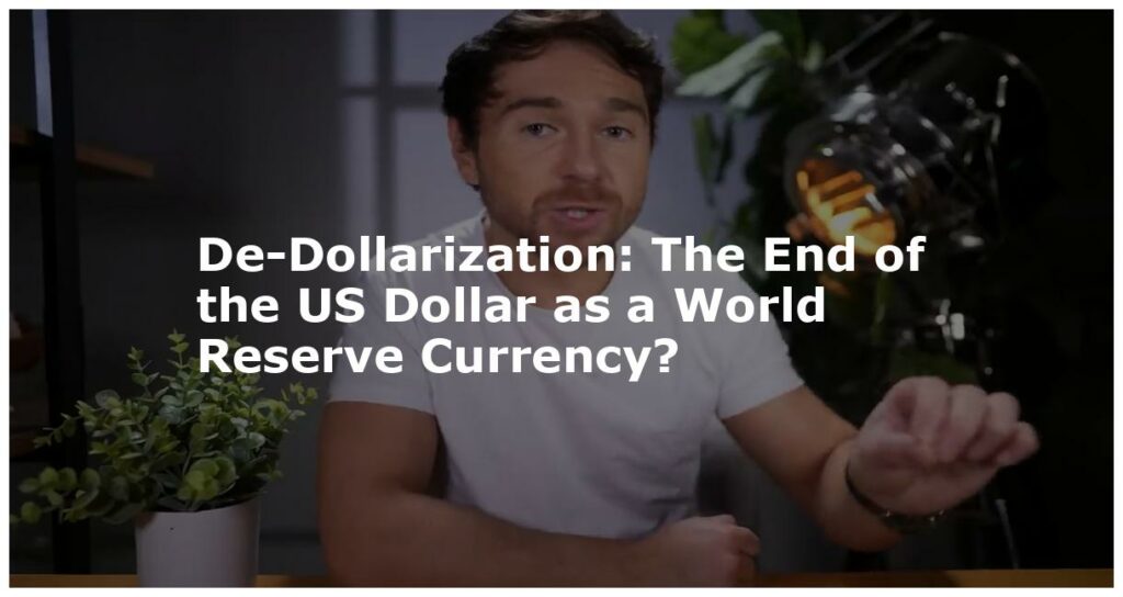 De Dollarization The End of the US Dollar as a World Reserve Currency featured